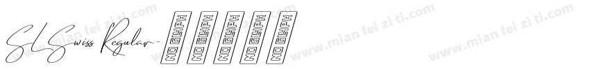 SL Swiss Regular字体转换